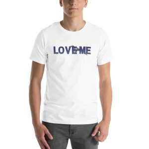 Love Me Unisex T-Shirt
